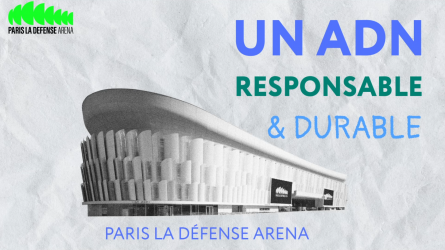 RSE : COMMENT PARIS LA DÉFENSE ARENA SOUHAITE DEVENIR LA SALLE LA PLUS ÉCO-RESPONSABLE D’EUROPE