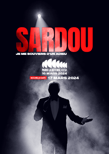 Affiche du concert de Sardou le 16 et 17 mars 2024 à Paris La Défense Arena