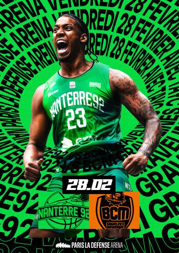 Affiche de Nanterre 92 contre le BCM le 28 février 2025 à Paris La Défense Arena
